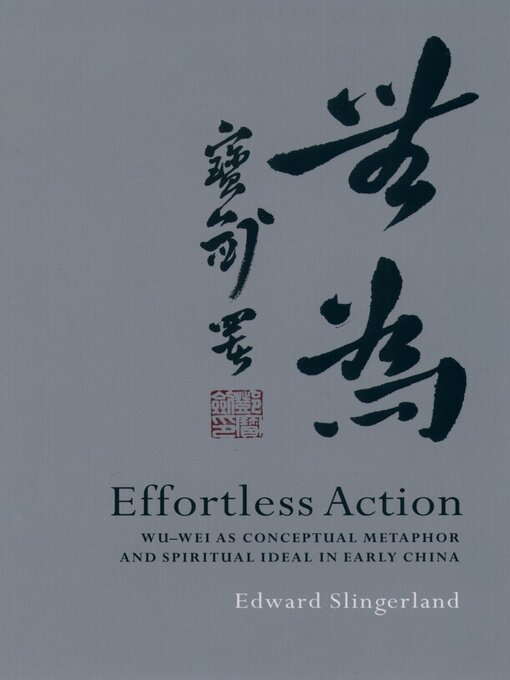 Title details for Effortless Action by Edward Slingerland - Wait list